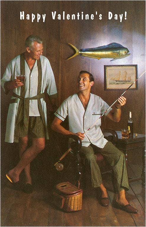 Valentine's Day card with two men in pajamas, one holding a fish and the other a fishing rod, with a bottle and glass on a table.