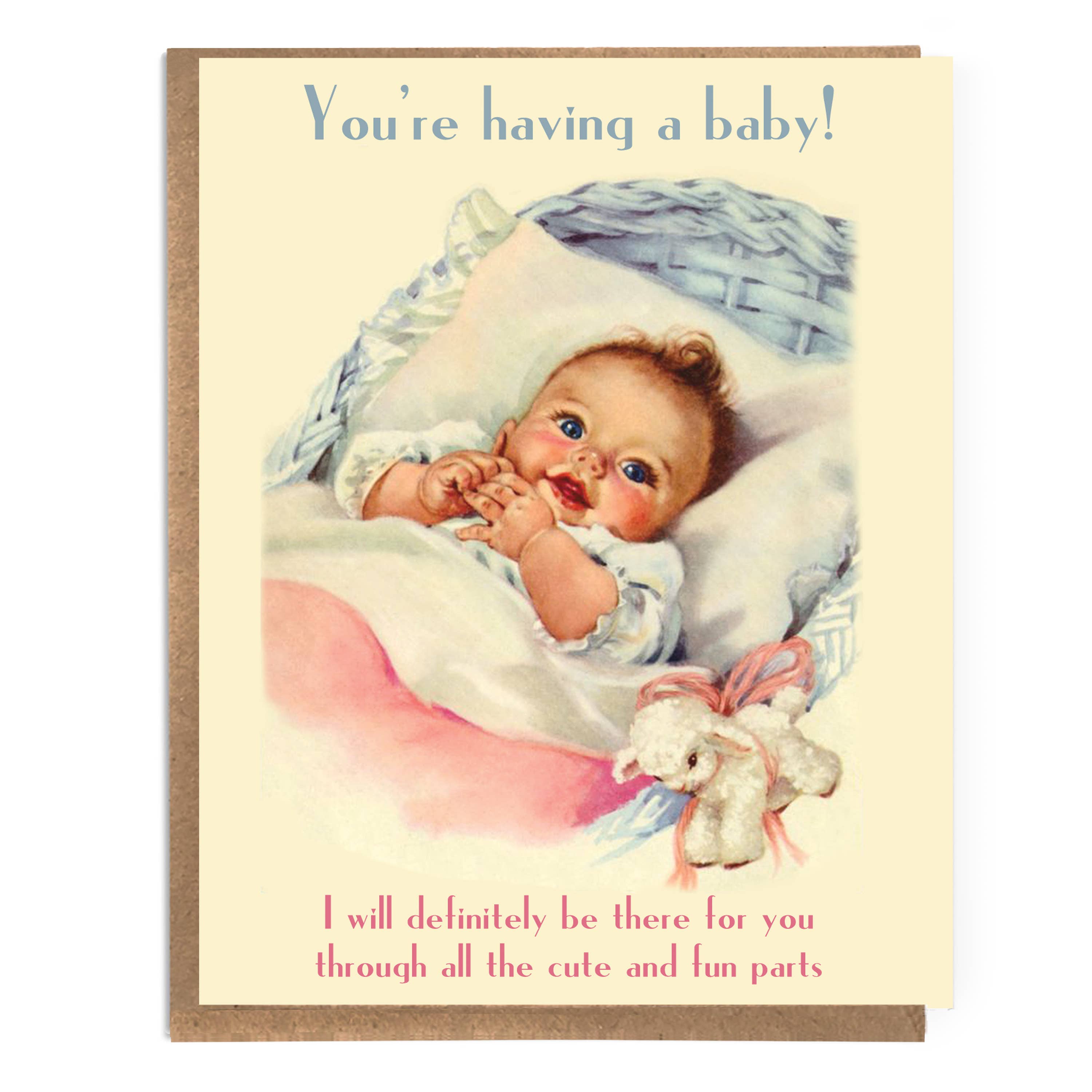 Greeting card with a baby illustration and text about being there for someone through the pregnancy and early childhood.